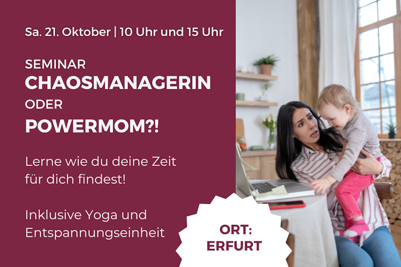 Chaosmanagerin oder Powermom?!
